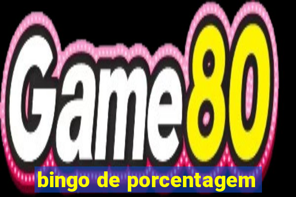 bingo de porcentagem